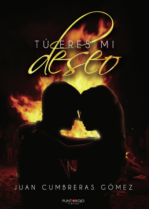 Knjiga Tú eres mi deseo Cumbreras Gómez