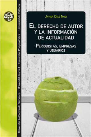 Kniha EL DERECHO DE AUTOR Y LA INFORMACION DE ACTUALIDAD DIAZ NOCI