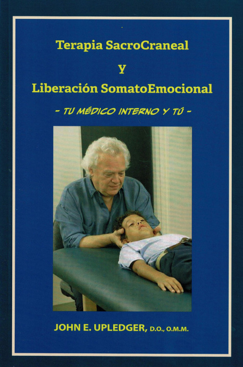 Книга Terapia sacrocraneal y liberación somatoemocional E. Upledger