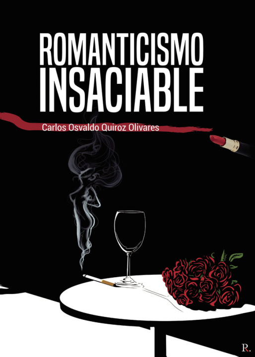 Knjiga Romanticismo Insaciable Quiroz Olivares