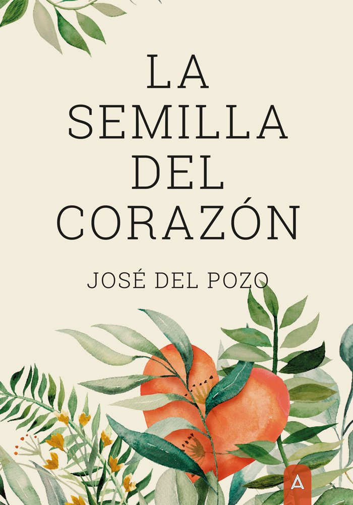 Kniha LA SEMILLA DEL CORAZON DEL POZO