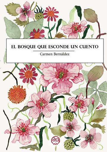 Book El bosque que esconde un cuento Bernáldez Domínguez