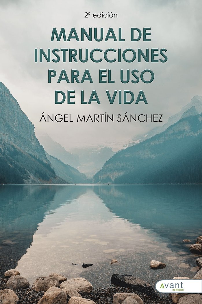 Книга MANUAL DE INSTRUCCIONES PARA EL USO DE LA VIDA Martín Sánchez