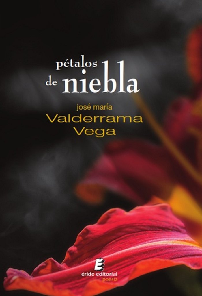 Knjiga PETALOS DE NIEBLA JOSE MARIA VALDERRAMA VEGA