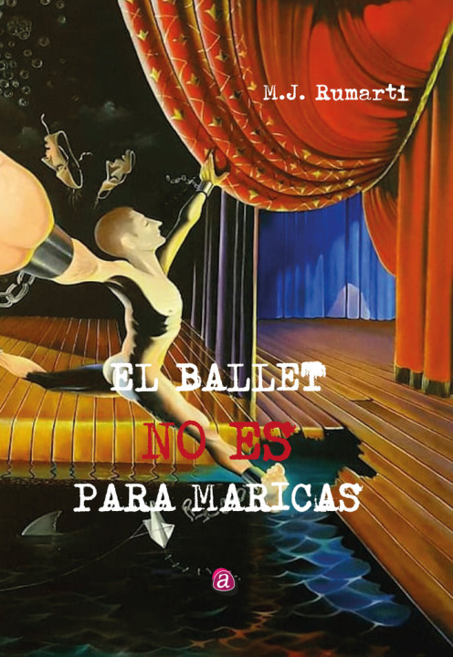Kniha EL BALLET NO ES PARA MARICAS RUIZ MARTINEZ