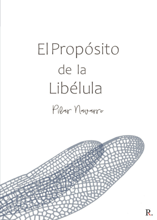 Книга El propósito de la libélula Navarro Palacios