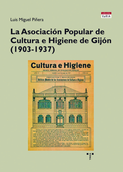 Knjiga LA ASOCIACIÓN POPULAR DE CULTURA E HIGIENE DE GIJÓN Piñera Entrialgo