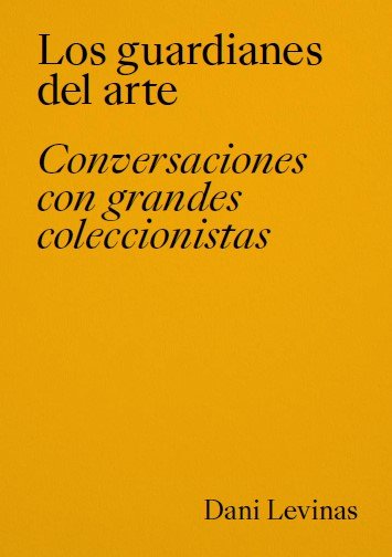 Knjiga Los guardianes del arte. LEVINAS