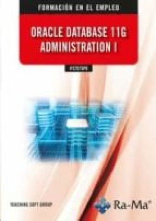 Könyv IFCT075PO Oracle Database 11g Administration I TEACHING SOFT GROUP