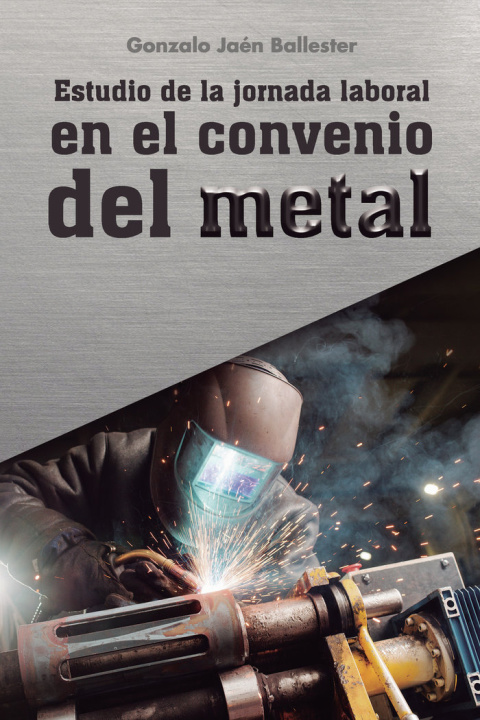 Könyv Estudio de la jornada laboral en el convenio del metal Jaén Ballester