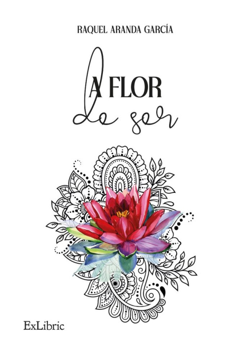 Libro A flor de ser RAQUEL ARANDA GARCIA