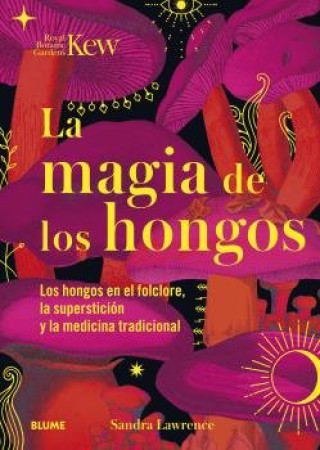 Knjiga La magia de los hongos LAWRENCE