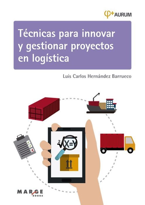 Kniha TECNICAS PARA INNOVAR Y GESTIONAR PROYECTOS EN LOGISTICA HERNANDEZ BARRUECO