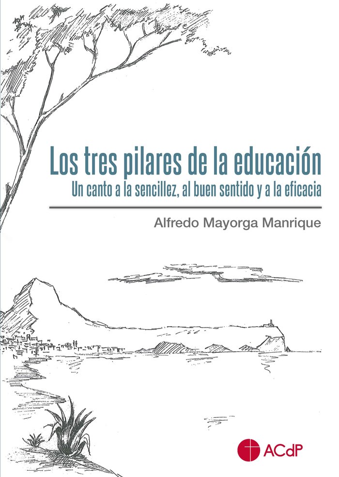 Книга LOS TRES PILARES DE LA EDUCACION MAYORGA MANRIQUE