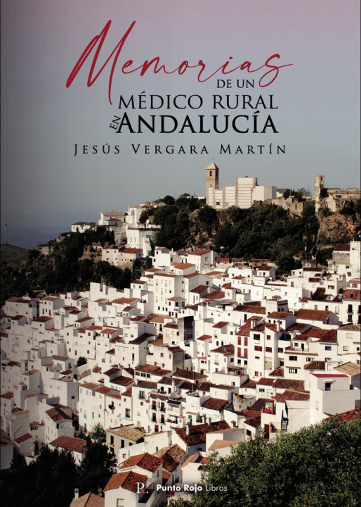 Kniha Memorias de un médico rural en Andalucía Vergara Martín