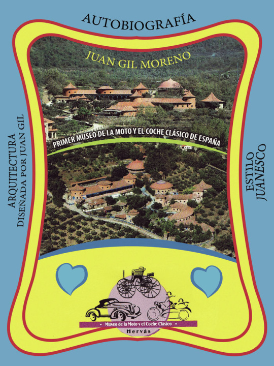 Книга Historia del primer museo de España de la moto y el coche cl Gil Moreno