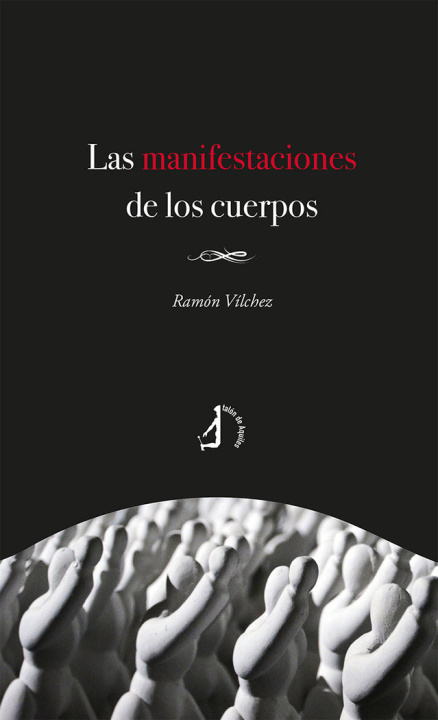Kniha Las manifestaciones de los cuerpos VILCHEZ