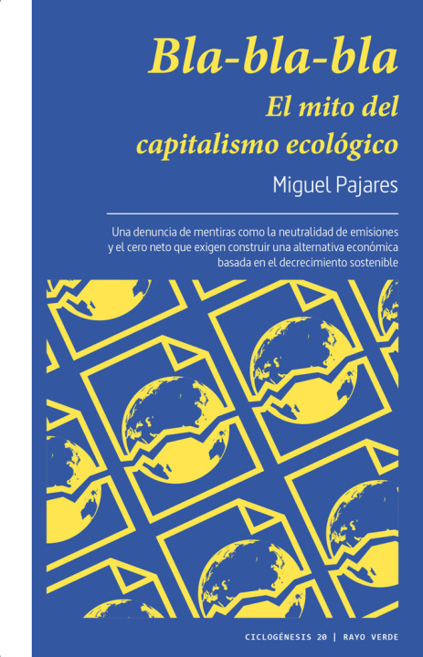 Kniha BLA-BLA-BLA. EL MITO DEL CAPITALISMO ECOLOGICO PAJARES