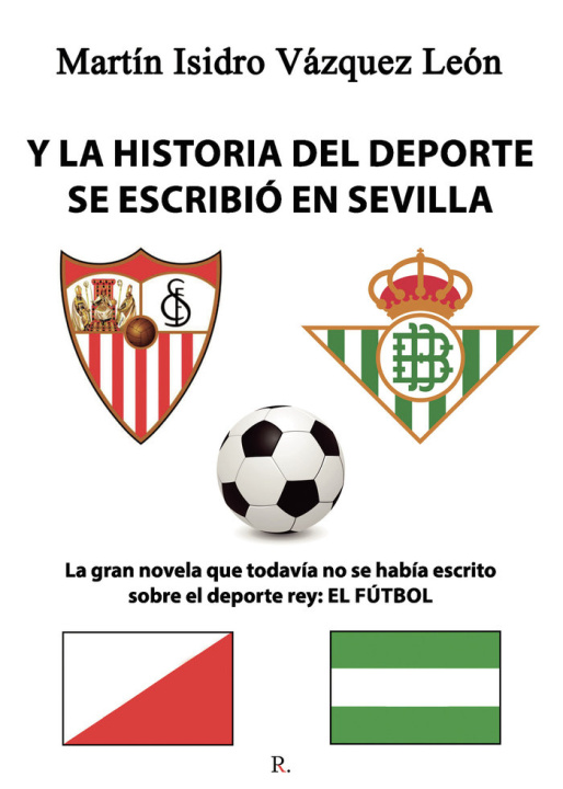 Kniha Y la historia del deporte se escribió en Sevilla Vázquez León