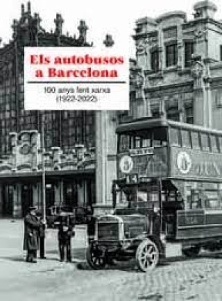 Kniha ELS AUTOBUSOS A BARCELONA TRANSPORTS METROPOLITANS DE BARCELONA