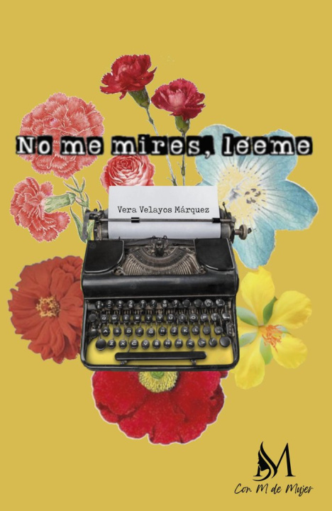 Kniha No me mires, léeme Velayos Márquez