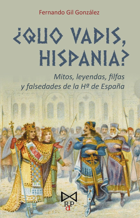 Kniha ¿Quo vadis, Hispania? Gil González