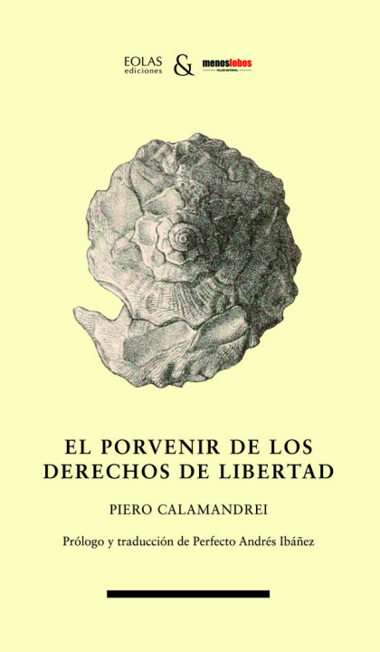 Kniha El porvenir de los derechos de libertad CALAMANDREI