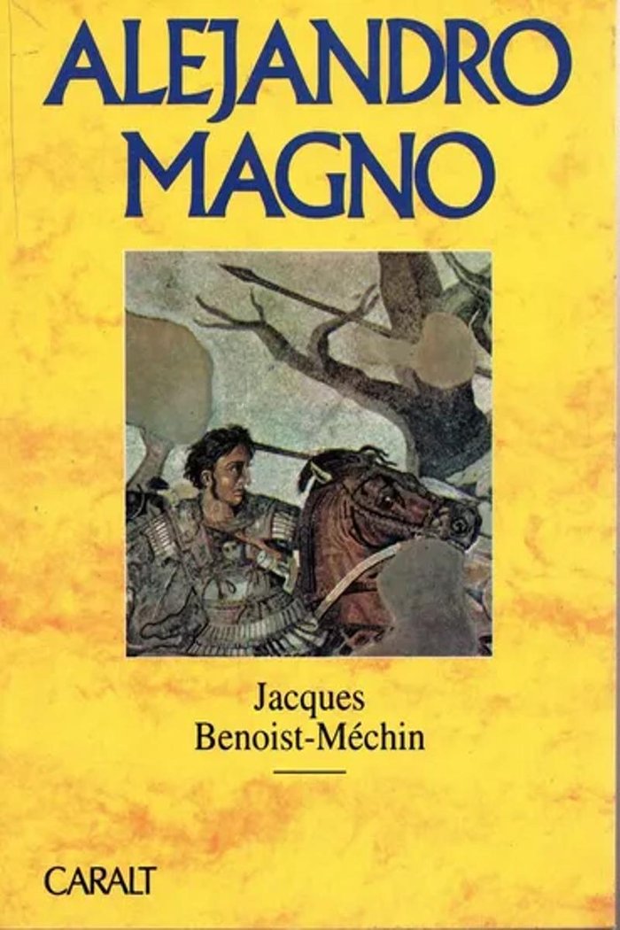 Knjiga ALEJANDRO MAGNO Benoist-Méchin