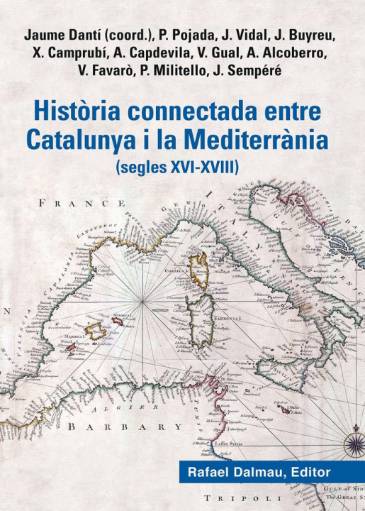 Kniha HISTORIA CONNECTADA ENTRE CATALUNYA I LA MEDITERRANIA POJADA