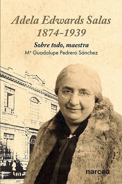 Libro Adela Edwards Salas. 1874-1939 PEDRERO SANCHEZ