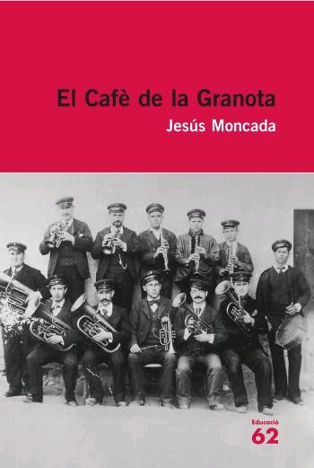 Buch CAFE DE LA GRANOTA, EL MONCADA