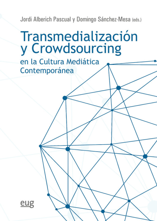 Könyv TRANSMEDIALIZACION Y CROWDSOURCING EN LA CULTURA MEDIATICA C 