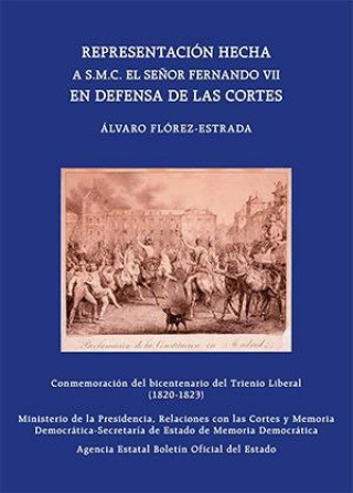 Kniha REPRESENTACION HECHA A S M C EL SEÑOR FERNANDO VII EN DEFEN FLOREZ ESTRADA
