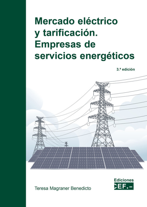 Книга MERCADO ELECTRICO Y TARIFICACION EMPRESAS DE SERVICIOS ENER MAGRANER BENEDICTO