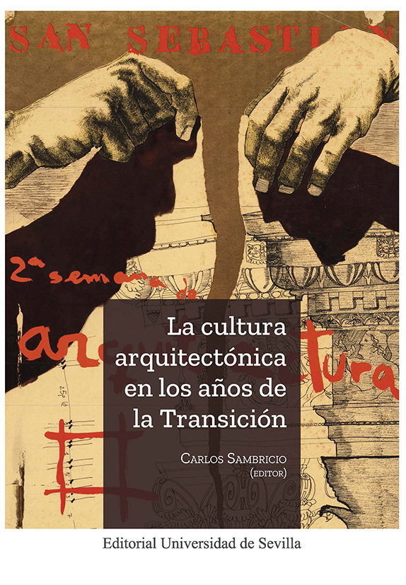 Knjiga LA CULTURA ARQUITECTONICA EN LOS AÑOS DE LA TRANSICION SAMBRICIO