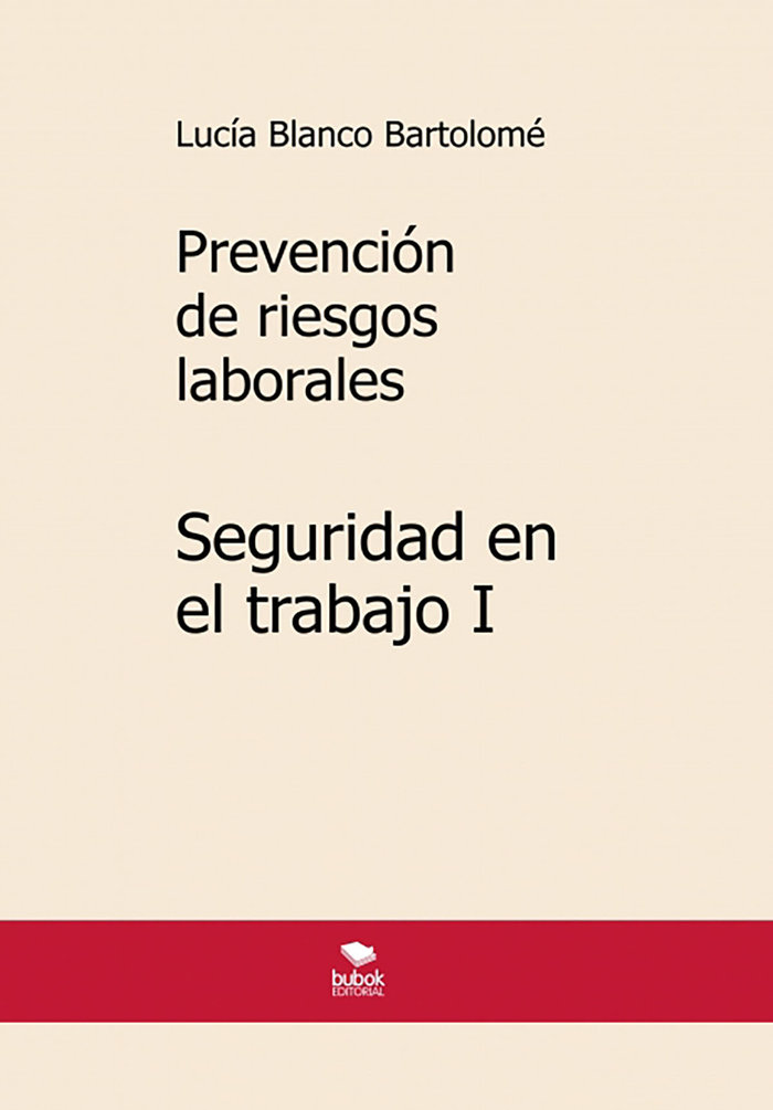 Carte Prevención de riesgos laborales. Seguridad en el trabajo I. Blanco Bartolomé