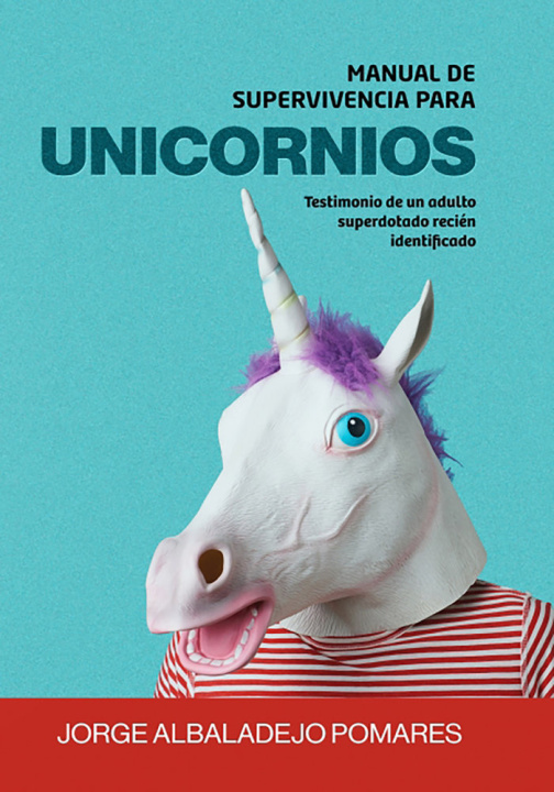 Carte Manual de supervivencia para unicornios Albaladejo Pomares