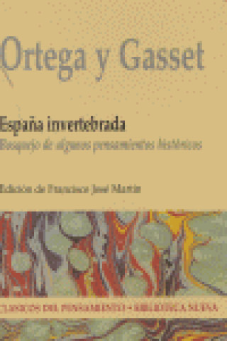 Kniha España invertebrada Ortega y Gasset
