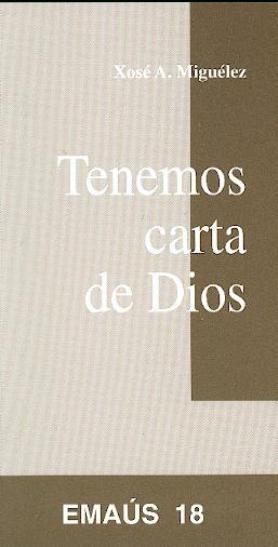 Knjiga Tenemos carta de Dios Miguélez Diaz
