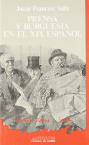 Boek PRENSA Y BURGUESIA EN EL XIX ESPAÑOL VALLS