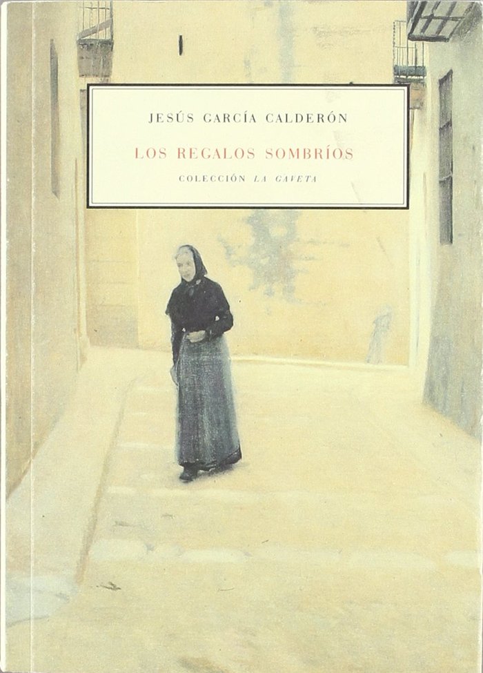Kniha Los regalos sombríos García Calderón
