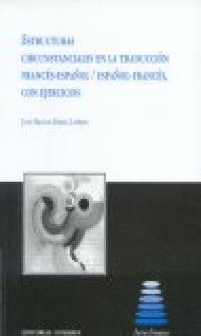 Kniha Estructuras circunstanciales en la traducción francés-español/español-francés, con ejercicios BORDA LAPEBIE