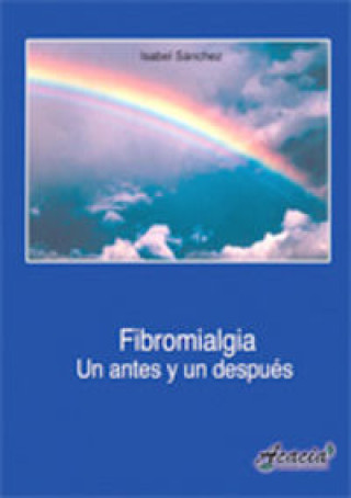 Kniha Fibromialgia. Un antes y un después SANCHEZ SANCHEZ