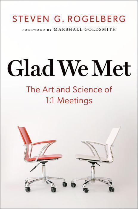 Könyv Glad we Met The Art and Science of 1:1 Meetings (Hardback) 