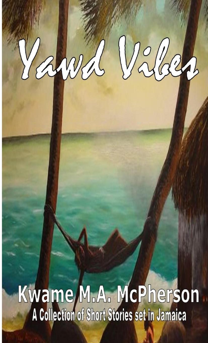 Boek Yawd Vibes! Kwame M.A. McPherson