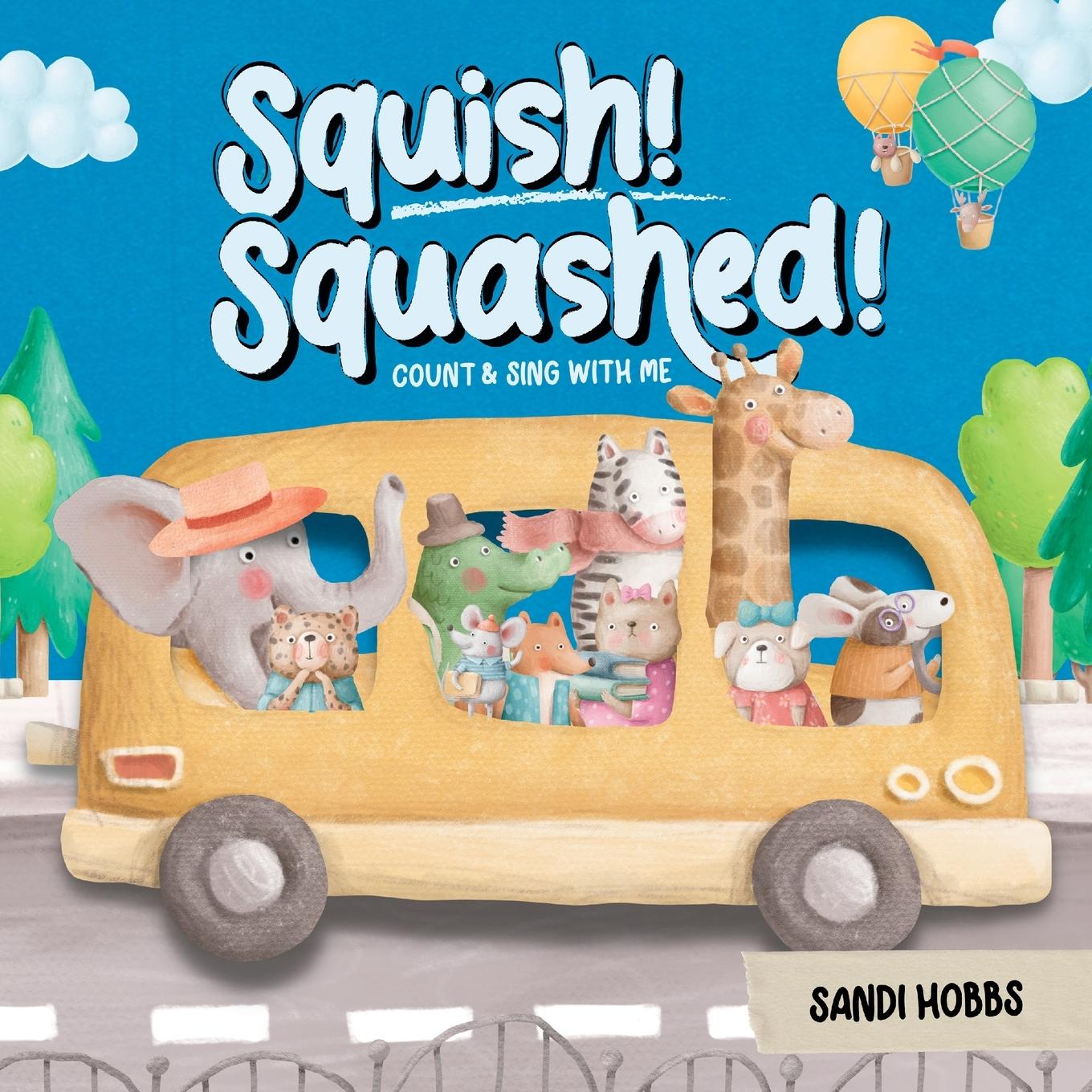 Knjiga Squish Squashed! Sandi Hobbs