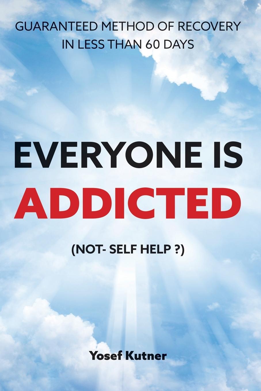 Kniha Everyone Is Addicted Yosef kutner