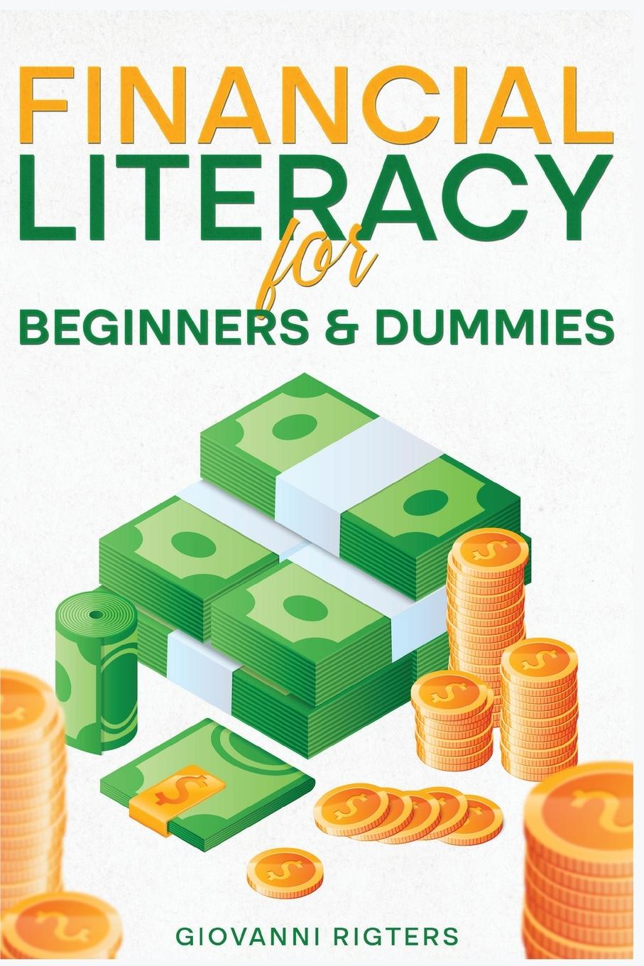 Livre Financial Literacy for Beginners & Dummies 