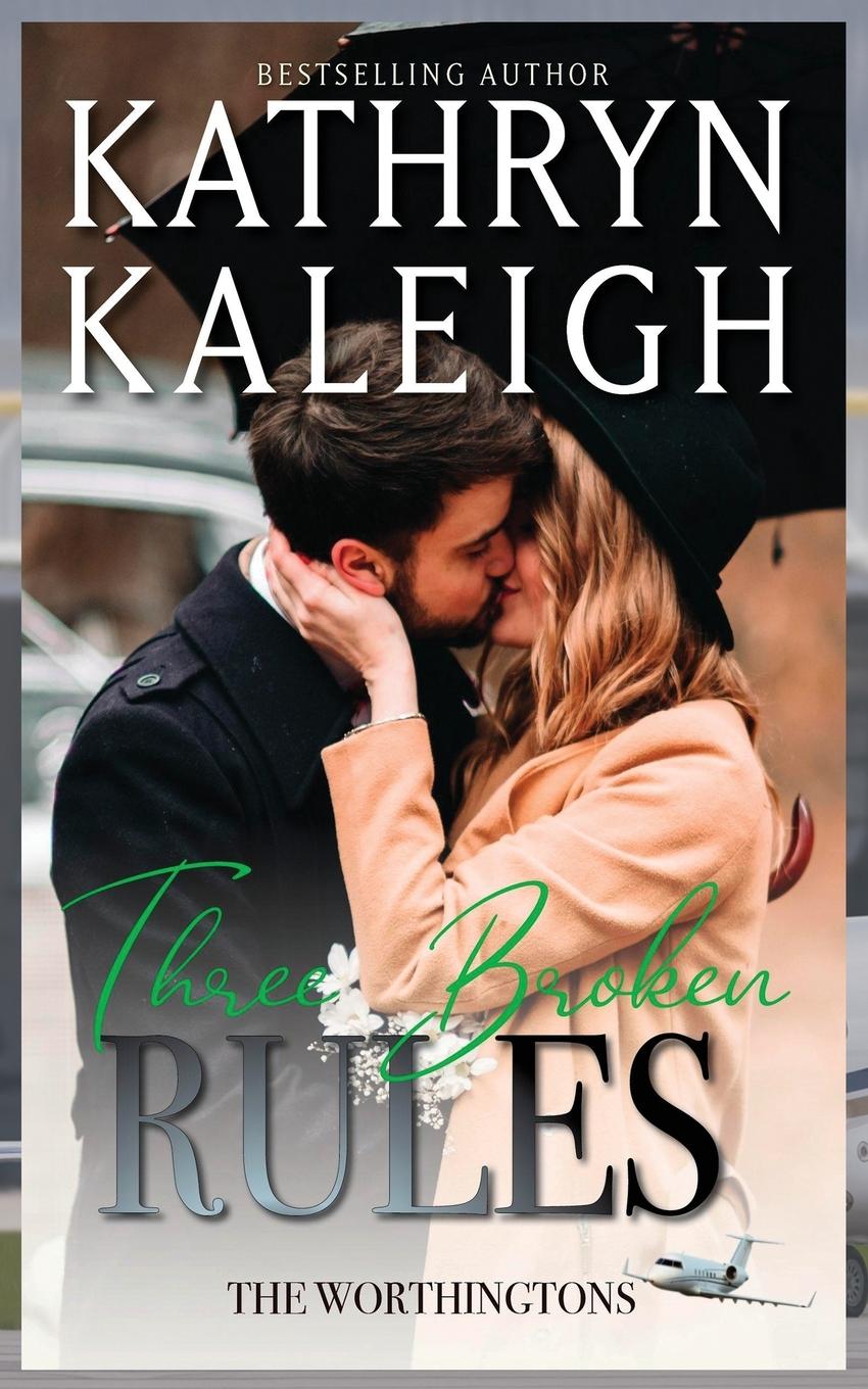 Knjiga Three Broken Rules Kathryn Kaleigh