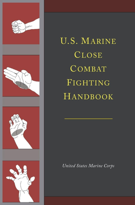 Kniha U.S. Marine Close Combat Fighting Handbook 